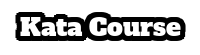 Kata Course